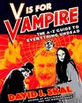 V Is for Vampire: An A to Z Guide to Everything Undead