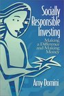 Socially Responsible Investing  Making a Difference and Making Money