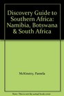 Discovery Guide to Southern Africa Namibia Botswana  South Africa