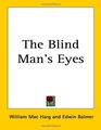 The Blind Man's Eyes