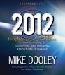 2012 Prophecies and Possibilities Surviving and Thriving Amidst Great Change