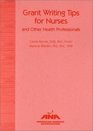Grant Writing Tips for Nurses and Other Health Professionals