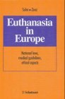 Euthanasia in Europe National laws medical guidelines ethical aspects