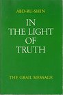 In Light of Truth the Grail Message Volume 1