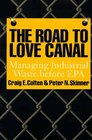 The Road to Love Canal Managing Industrial Waste Before EPA
