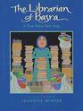 The Librarian of Basra A True Story from Iraq