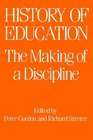 The History of Education The Making of a Discipline