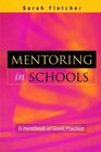 Mentoring in Schools A Handbook of Good Practice
