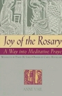 Joy of the Rosary A Way into Meditative Prayer