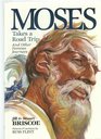 Moses Takes a Road Trip And Other Famous Journeys