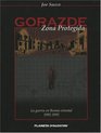 Gorazde Zona protegida La guerra en Bosnia oriental 19921995 Safe Area Gorazde/ The War in Eastern Bosnia 19921995/ Spanish Ediiton