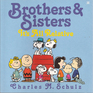 BROTHERS AND SISTERS - It's All Relative - A Peanuts Book