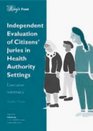 Independent Evaluation of Citizen's Juries in Health Authority Settings