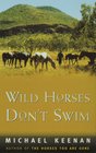 Wild Horses Don't Swim