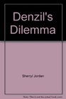 Denzil's Dilemma