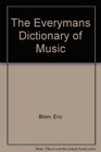 The Everymans Dictionary of Music
