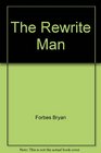 The Rewrite Man