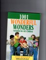1001 Wonderful Wonders Activities for All Children