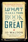 What Makes This Book So Great ReReading the Classics of Fantasy and SF