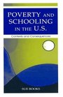 Poverty and Schooling in the US Contexts and Consequences