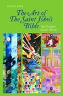 The Art of The Saint John's Bible The Complete Reader's Guide