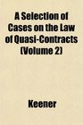A Selection of Cases on the Law of QuasiContracts