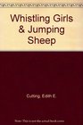 Whistling Girls  Jumping Sheep