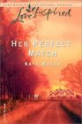 Her Perfect Match (Laurel Glen, Bk 4) (Love Inspired, No 196)
