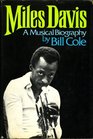 Miles Davis A musical biography