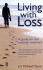 Living with Loss A Guide for the Recently Widowed