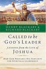 Called to Be God's Leader : How God Prepares His Servants for Spiritual Leadership (Biblical Legacy (Hardcover))