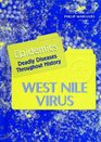 West Nile Virus Epidemics Deadly Diseases Throughout History