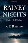 Rainey Nights: A Rainey Bell Thriller