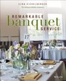 Remarkable Banquet Service