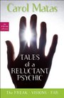 Tales of a Reluctant Psychic The Freak Visions and Far