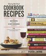 Food  Wine Best of the Best Cookbook Recipes The Best Recipes From The 25 Best Cookbooks of the Year