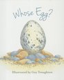 Whose Egg A LifttheFlap Book