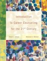 Introduction to Career Counseling for the 21st Century