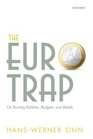 The Euro Trap On Bursting Bubbles Budgets and Beliefs