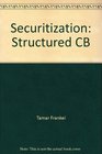 Securitization With 99 Supplement Structured Financing Financial Assets Pools and AssetBacked Securities