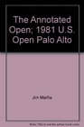 The Annotated Open 1981 US Open Palo Alto