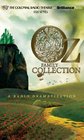 Oz Family Collection The Wonderful Wizard of Oz The Marvelous Land of Oz Ozma of Oz Dorothy and the Wizard in Oz The Road to Oz The Emerald City of Oz