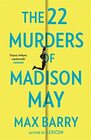 The 22 Murders Of Madison May A gripping speculative psychological suspense