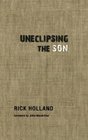 Uneclipsing the Son