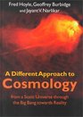 A Different Approach to Cosmology  From a Static Universe through the Big Bang towards Reality