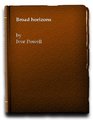 BROAD HORIZONS  FIRST EDITION