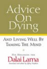 Advice on Dying And Living Well by Taming the Mind