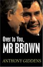 Over to You Mr Brown How Labour Can Win Again