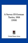 A Survey Of German Tactics 1918
