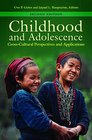 Childhood and Adolescence CrossCultural Perspectives and Applications 2nd Edition